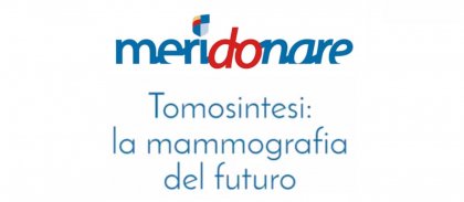 La tomosintesi: raccolta fondi per la diagnosi precoce di tumore al seno