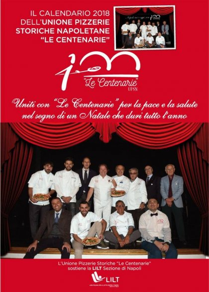 LUNEDI' 18 DICEMBRE ORE 11.00 AL GRAN CAFFE' GAMBRINUS L'UNIONE PIZZERIE STORICHE "LE CENTENARIE" PRESENTA IL CALENDARIO 2018 A FAVORE DELLA LILT SEZIONE NAPOLI