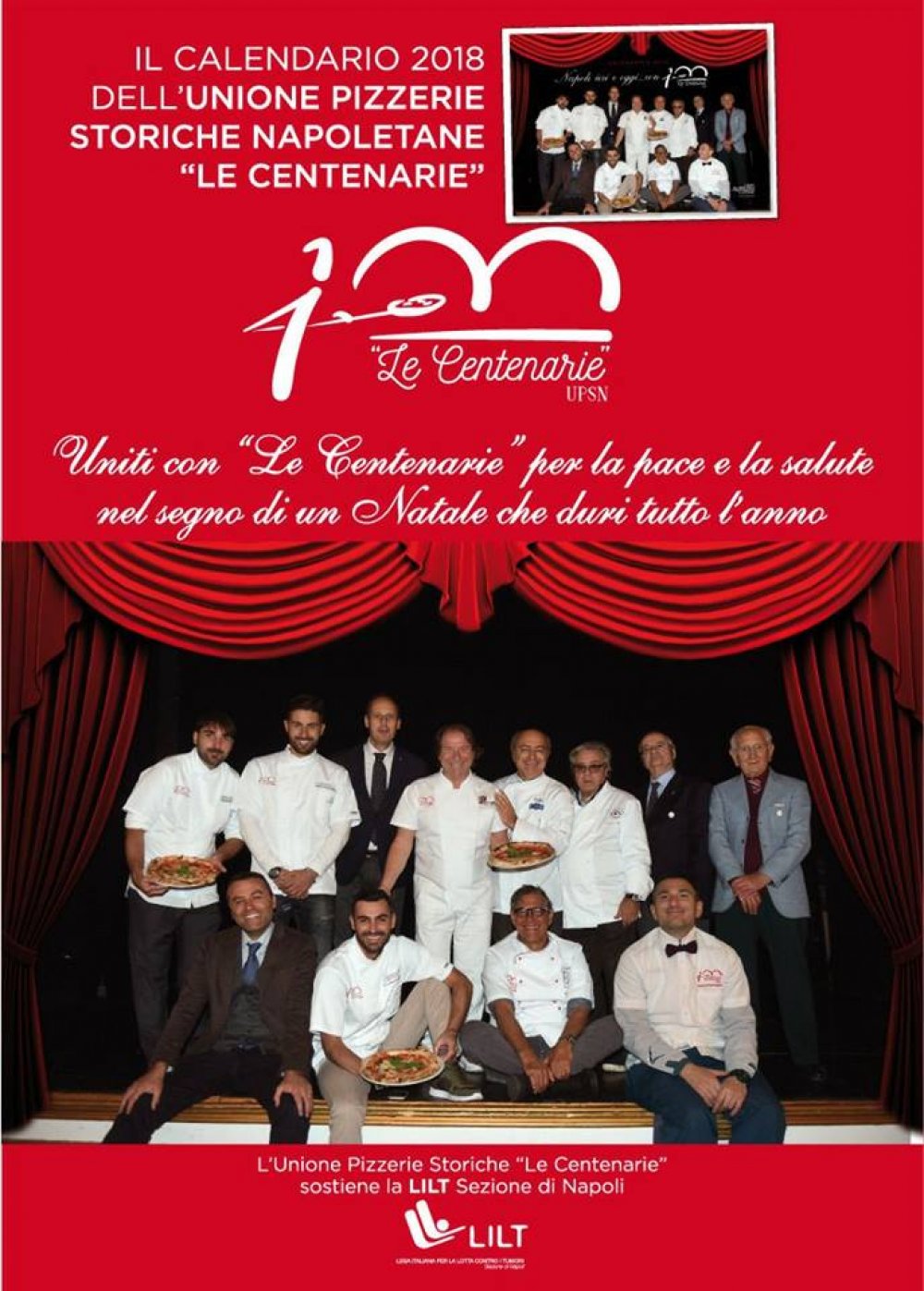 LUNEDI' 18 DICEMBRE ORE 11.00 AL GRAN CAFFE' GAMBRINUS L'UNIONE PIZZERIE STORICHE "LE CENTENARIE" PRESENTA IL CALENDARIO 2018 A FAVORE DELLA LILT SEZIONE NAPOLI